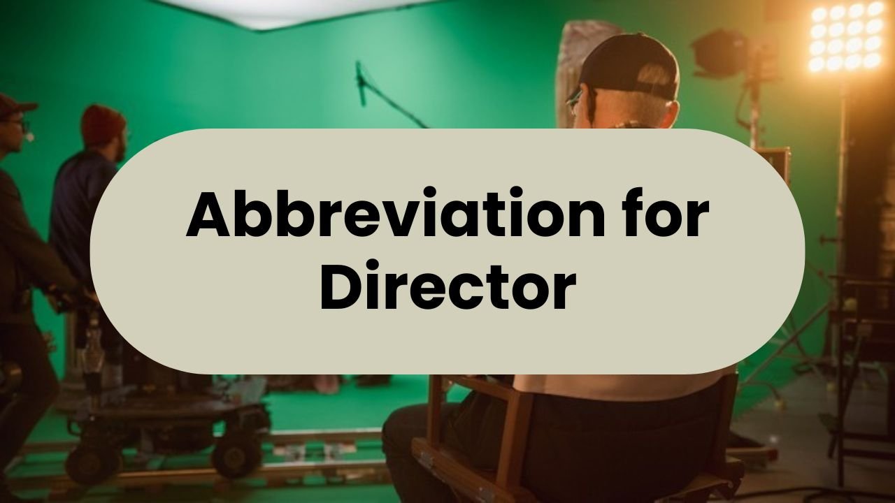 Abbreviation for Director