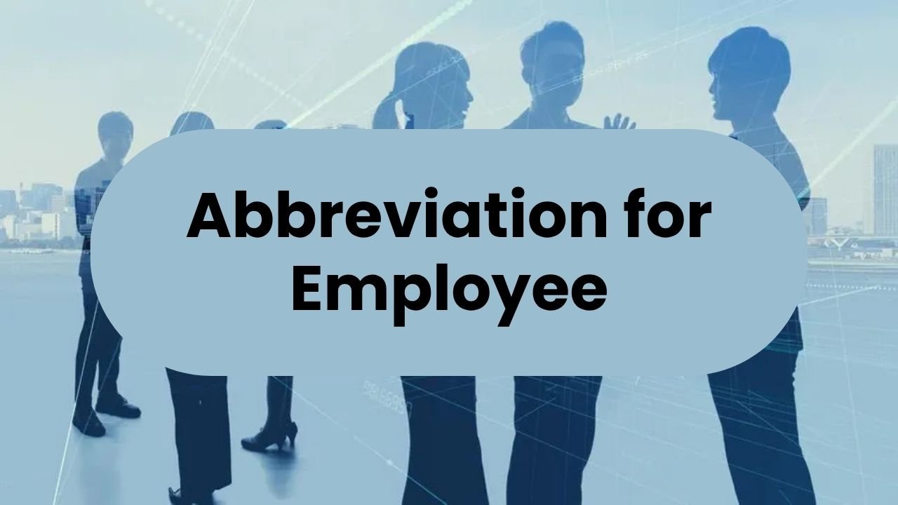 Abbreviation for Employee