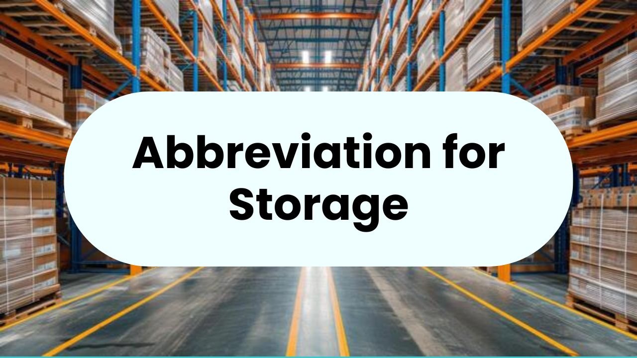 Abbreviation for Storage